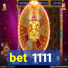 bet 1111